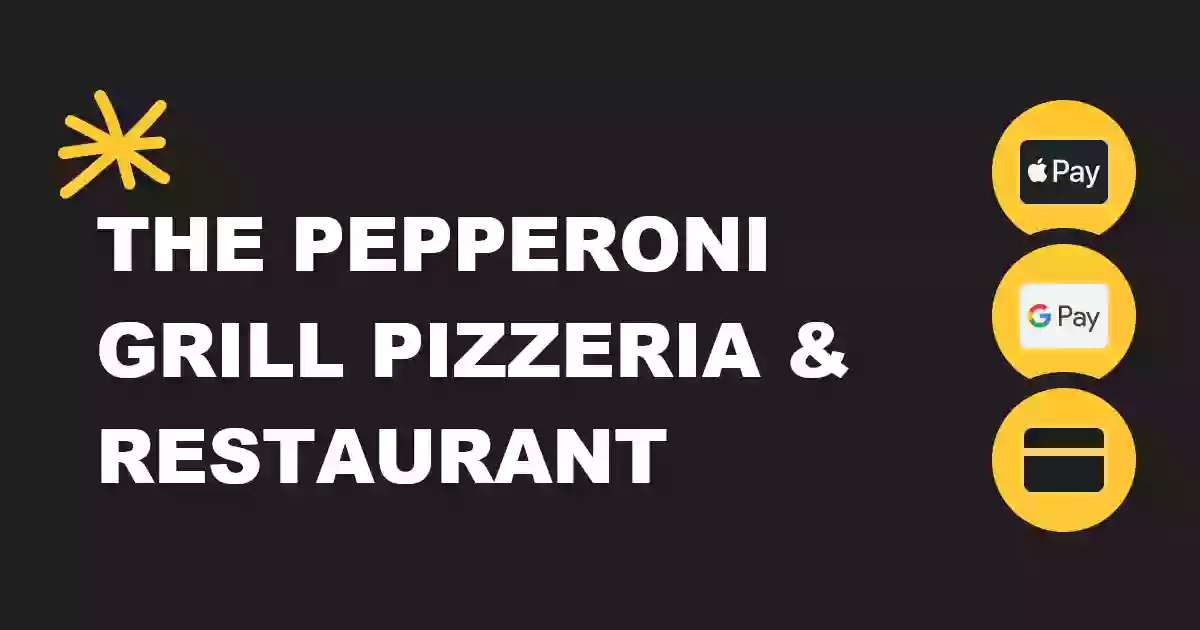 The Pepperoni Grill Pizzeria & Restaurant