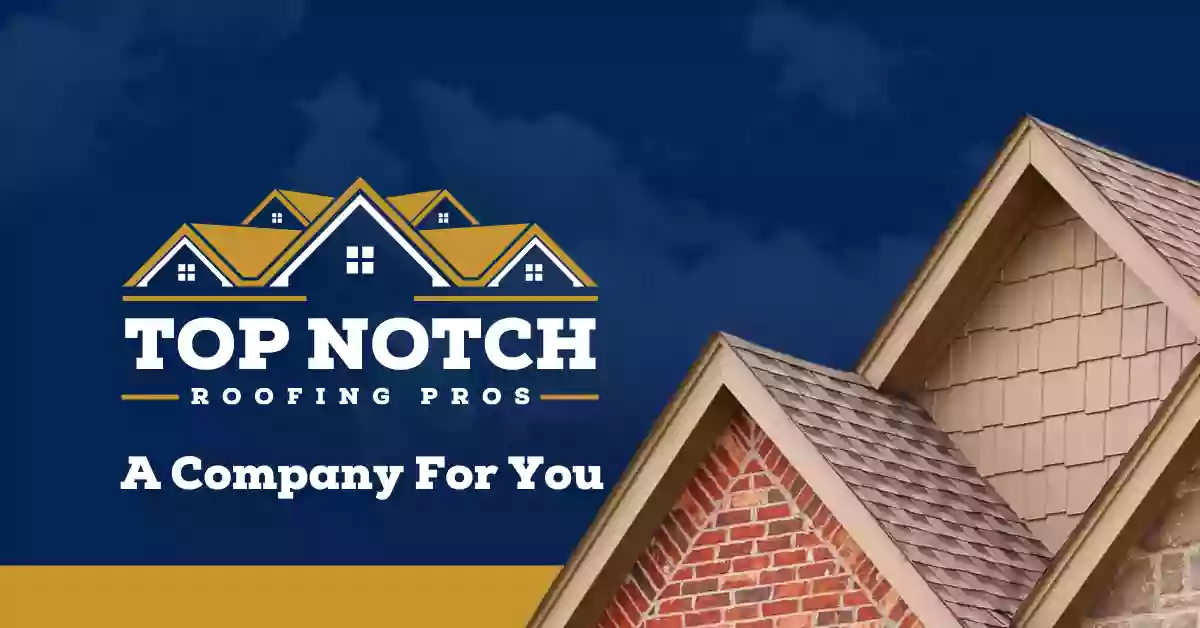 Top Notch Roofing Pros