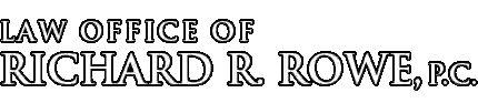 Richard R. Rowe, P.C. Attorney At Law