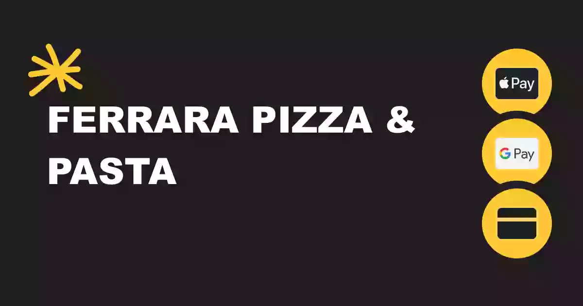 Ferrara Pizza and Pasta