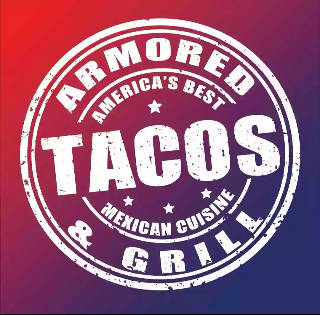 Armored Tacos and Grill