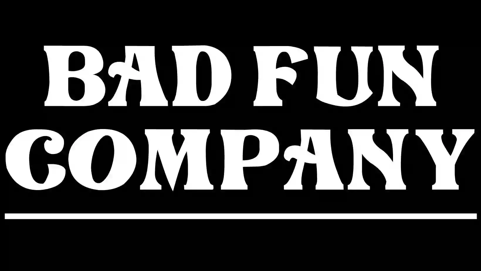 Bad Fun Company