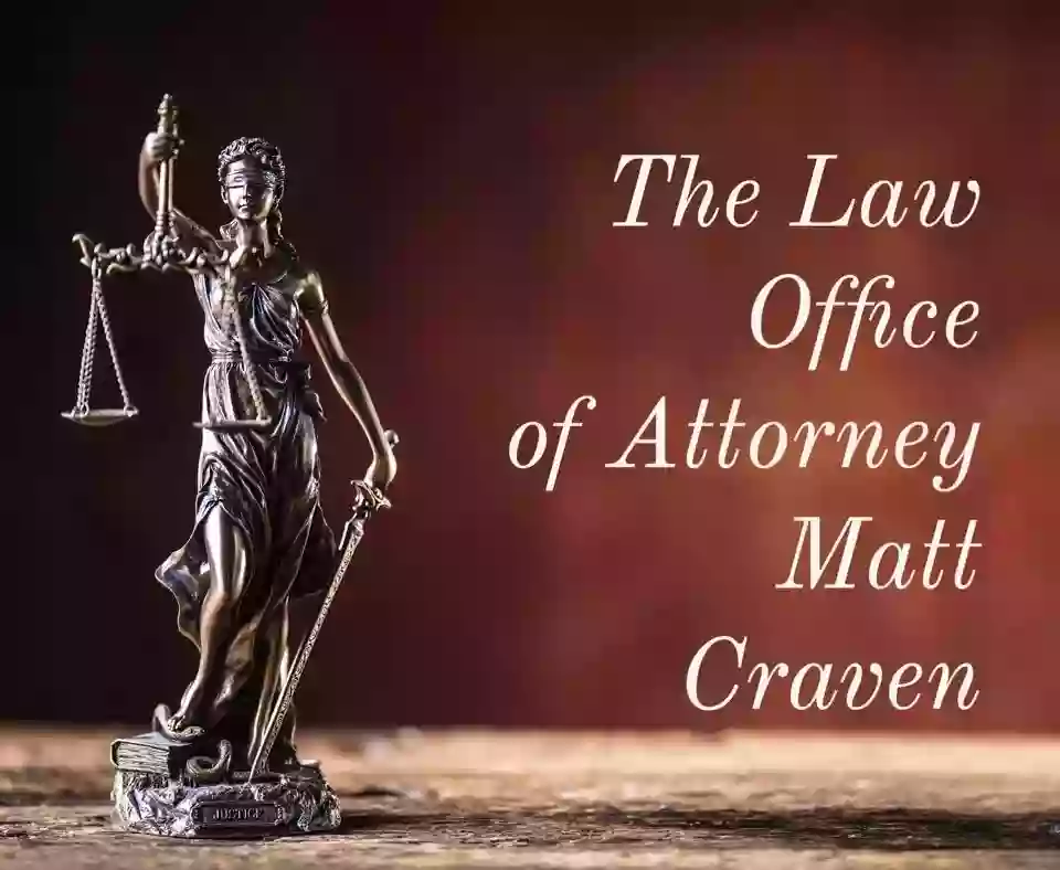 The Law Office of Attorney Matt Craven