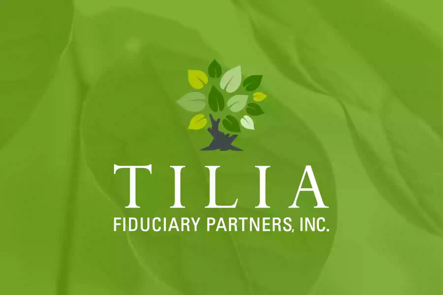 Tilia Fiduciary Partners, Inc.