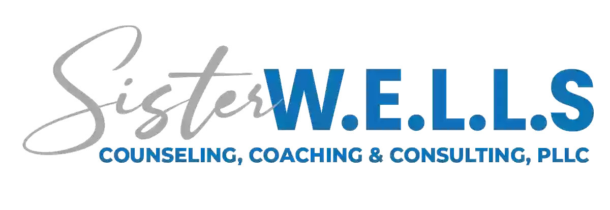 Sister WELLS Counseling, Coaching & Consulting, PLLC