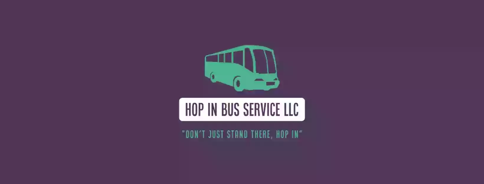 Hop In Bus Service LLC