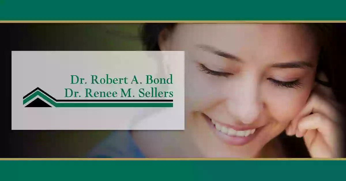 Robert A. Bond, D.D.S. and Renee M. Sellers, D.D.S.