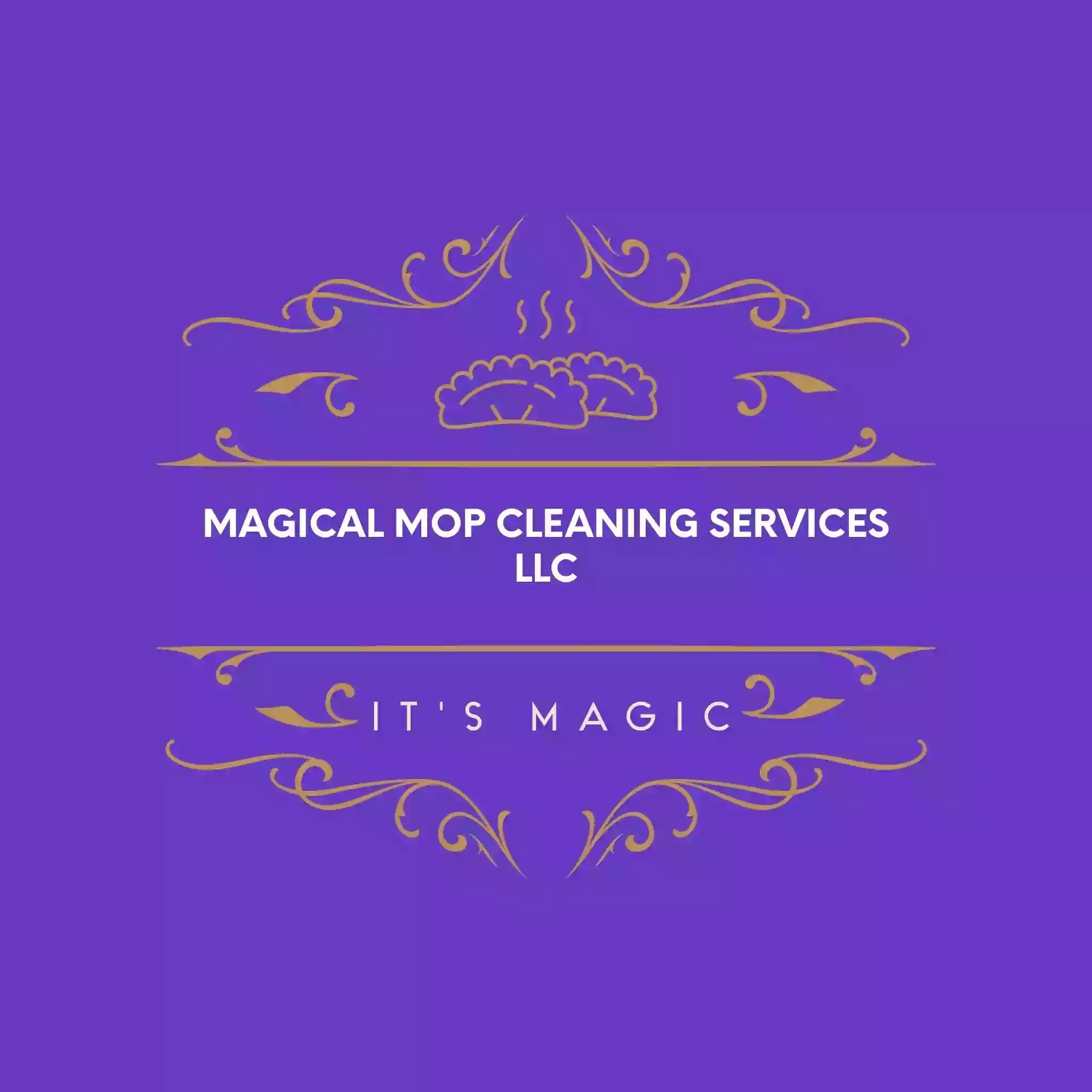 Magical Mop Cleaning Services LLC