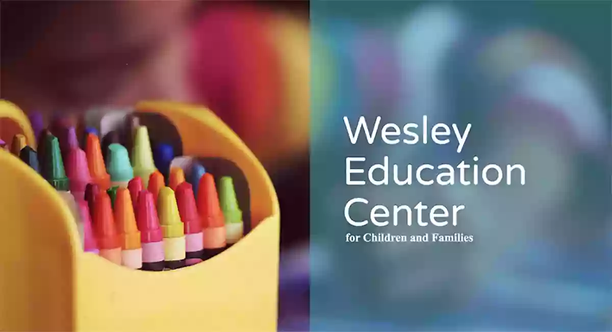 Wesley Education Center for Children and Families