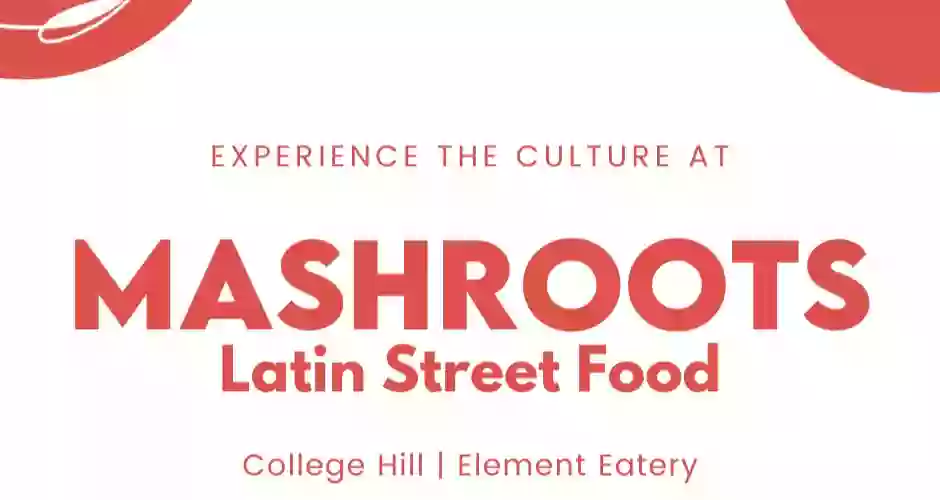 MashRoots Latin Street Food | Element Eatery