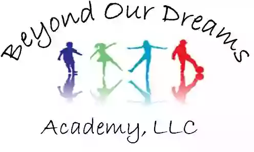 Beyond Our Dreams Academy, LLC
