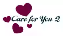 Care For You Two