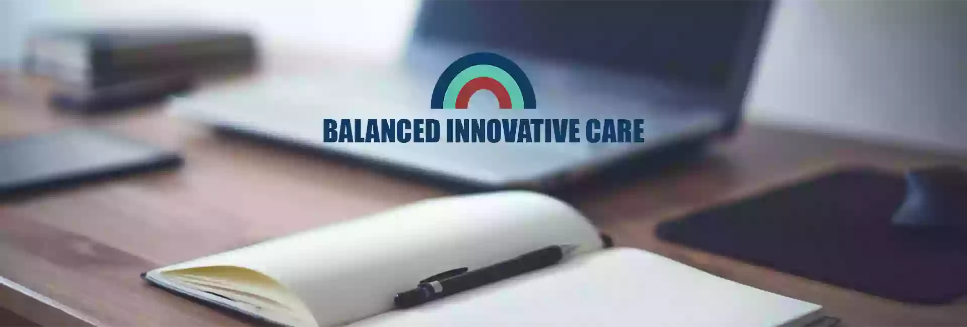 Balanced Innovative Care LLC