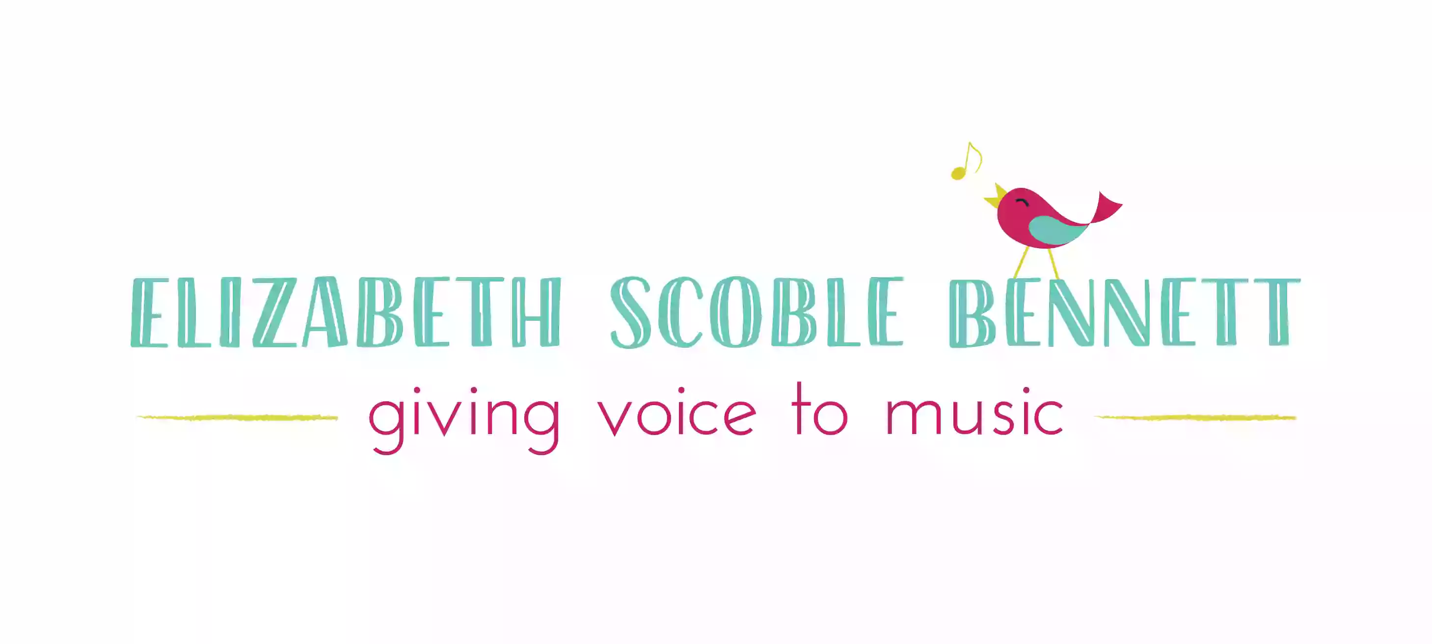 Elizabeth Scoble Bennett - Voice and Piano Instructor