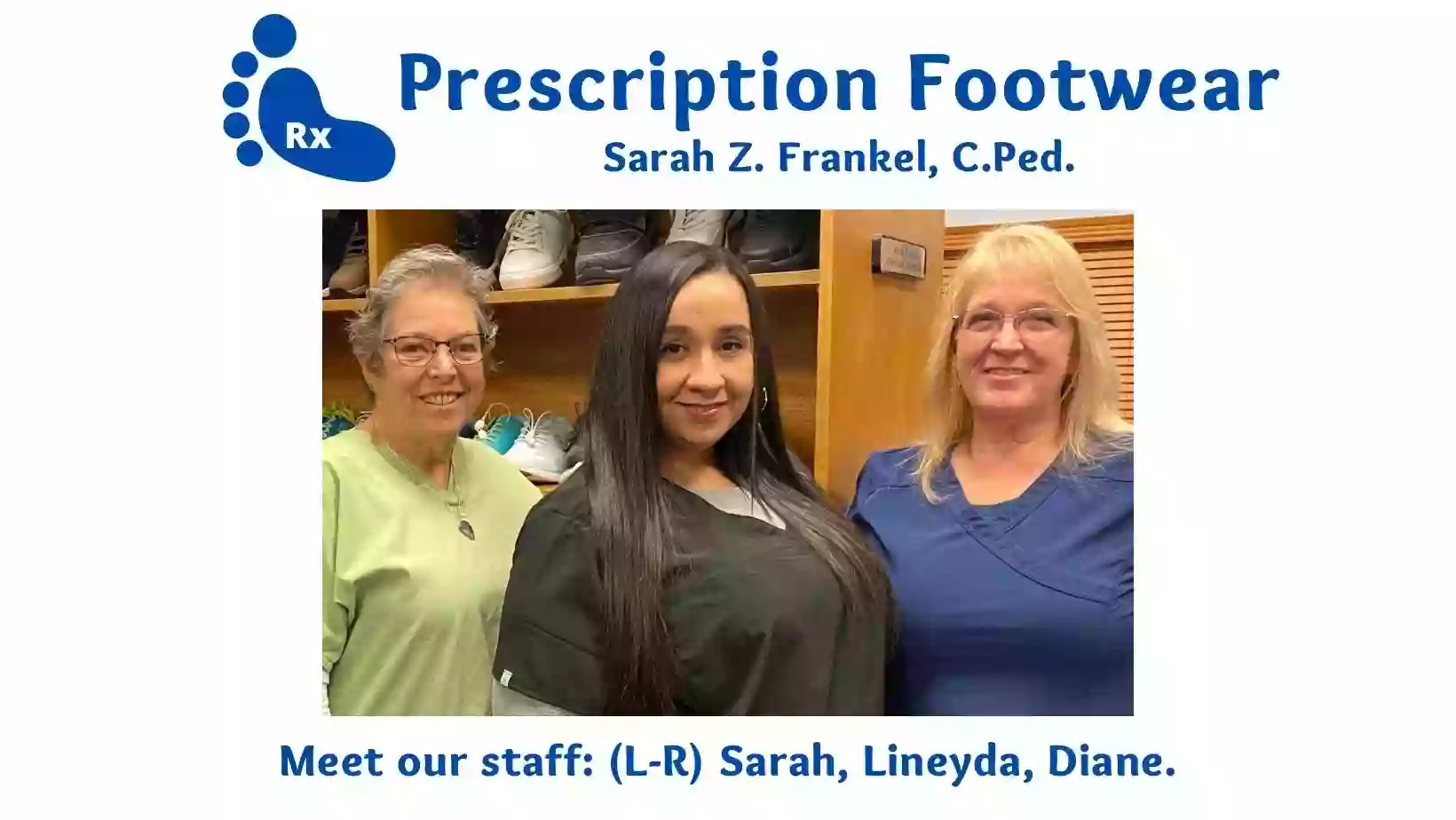 Sarah Z. Frankel, C.Ped. Prescription Footwear