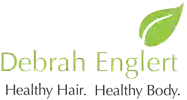 Debrah Englert HEALTHY HAIR. HEALTHY BODY.