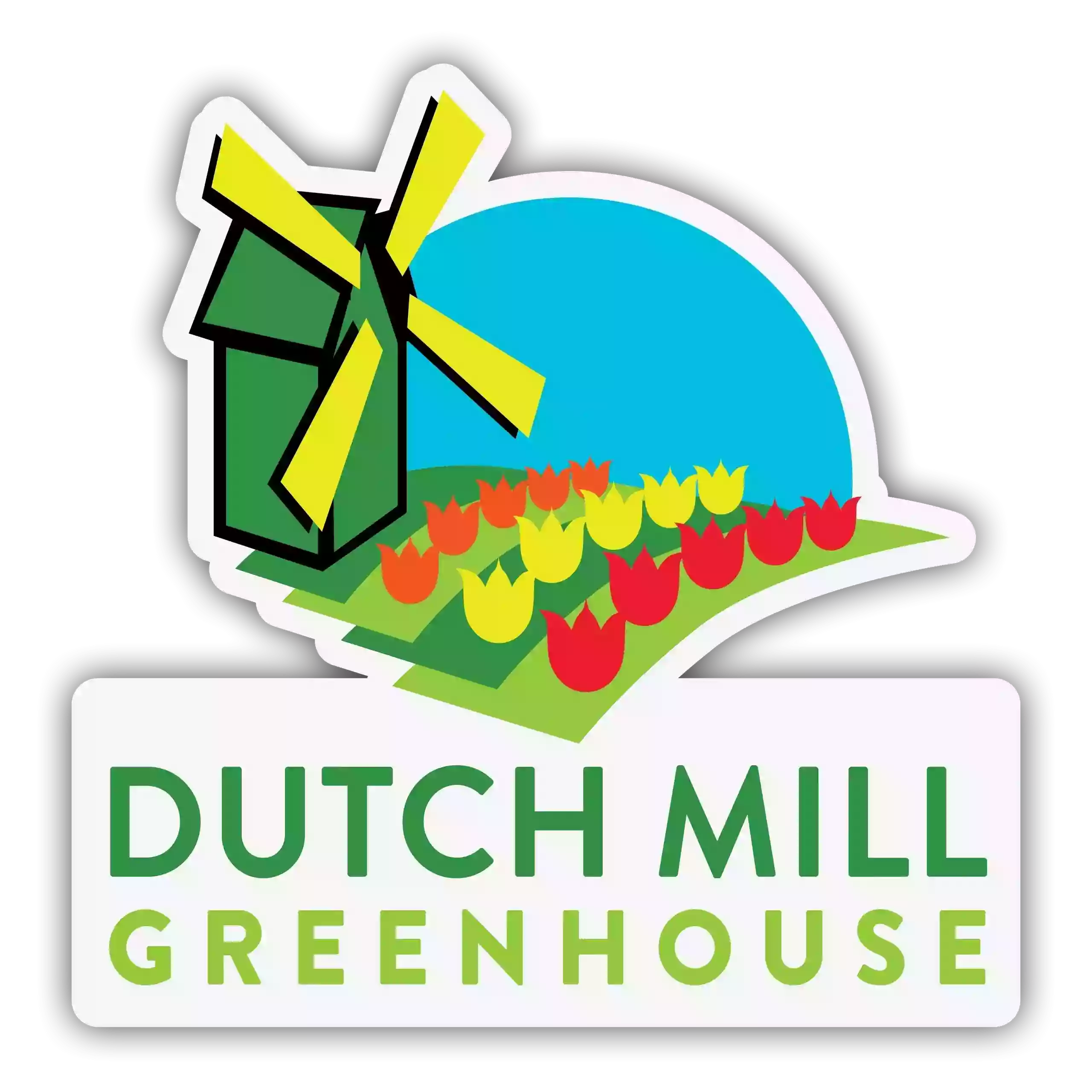 Dutch Mill Greenhouse