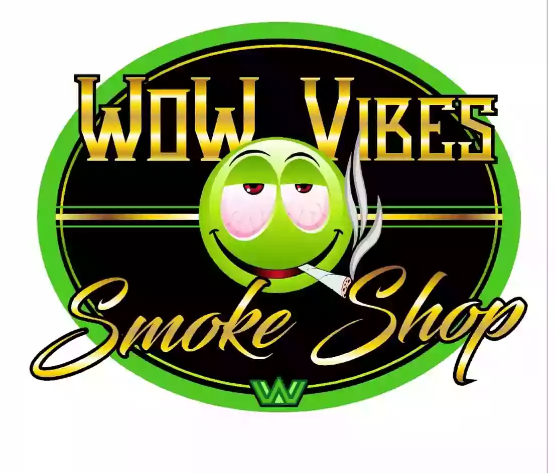 WoW Vibes Smoke & Vape Shop