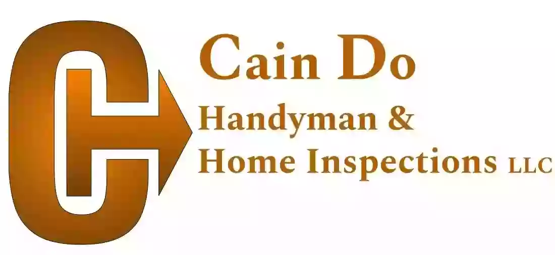 Cain Do Handyman and Home Inspections