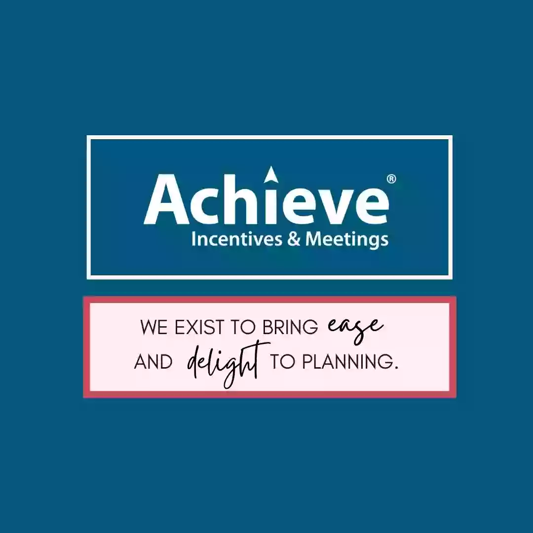 Achieve Incentives & Meetings