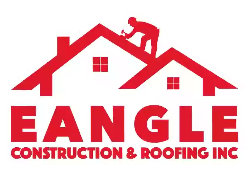 EANGLE CONSTRUCTION & ROOFING