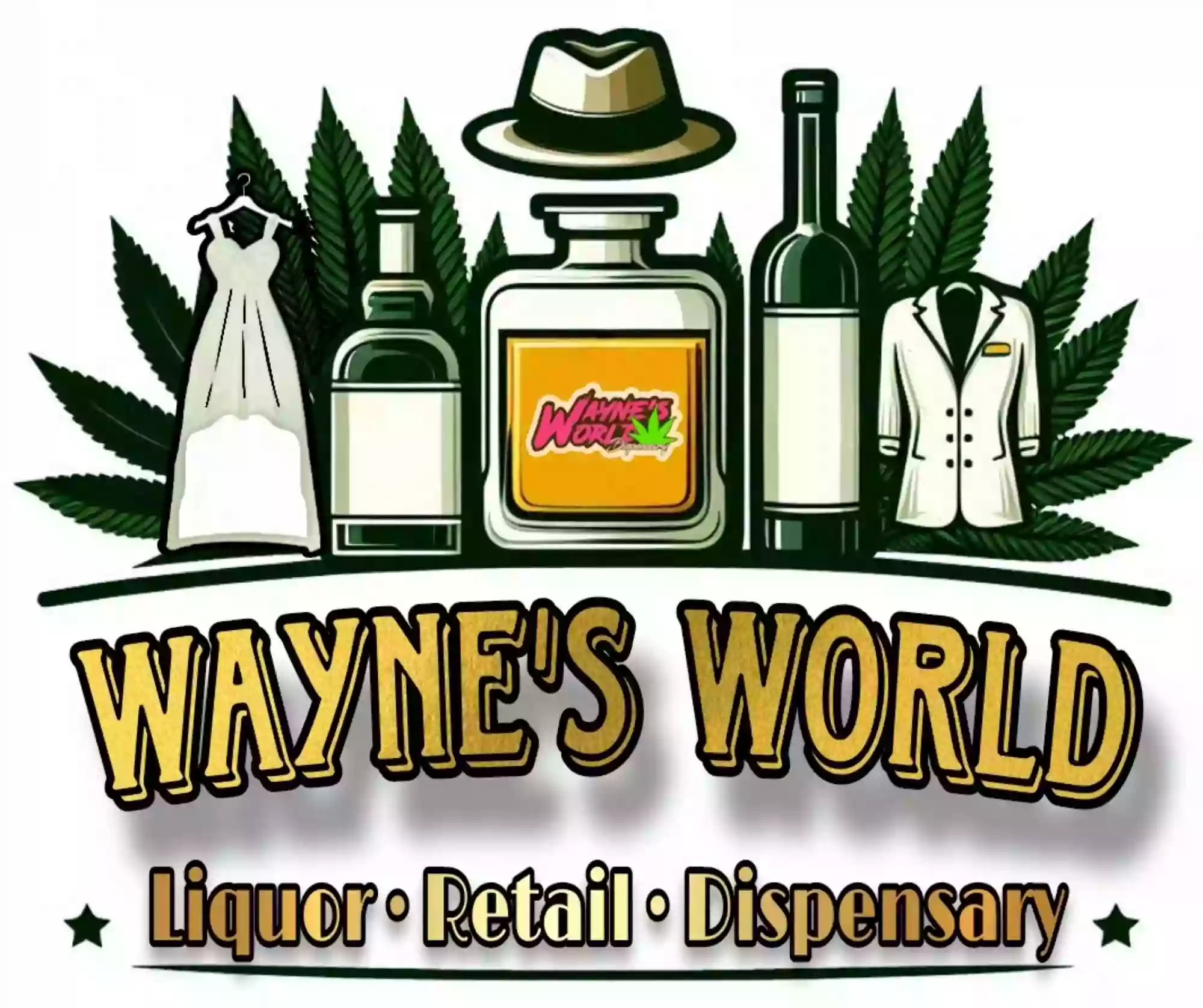 Wayne's World Dispensary