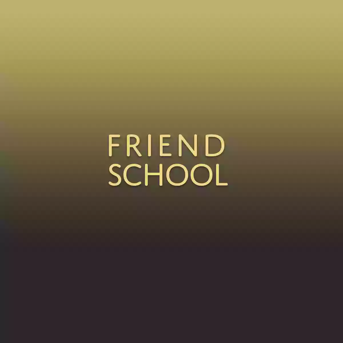 Friend School