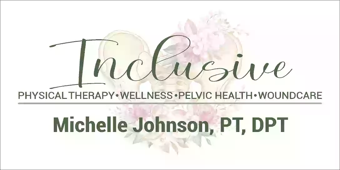 Inclusive PT, Wellness, & Pelvic Health by Michelle Johnson, PT, DPT