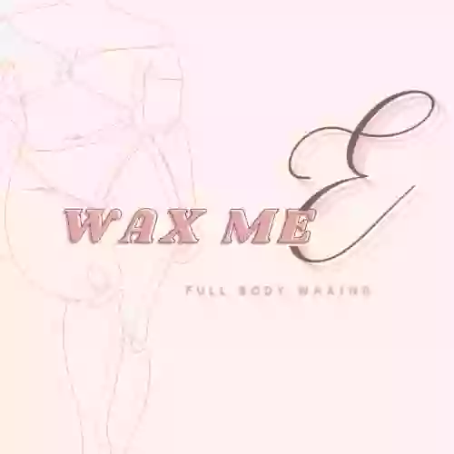 Wax Me E, LLC