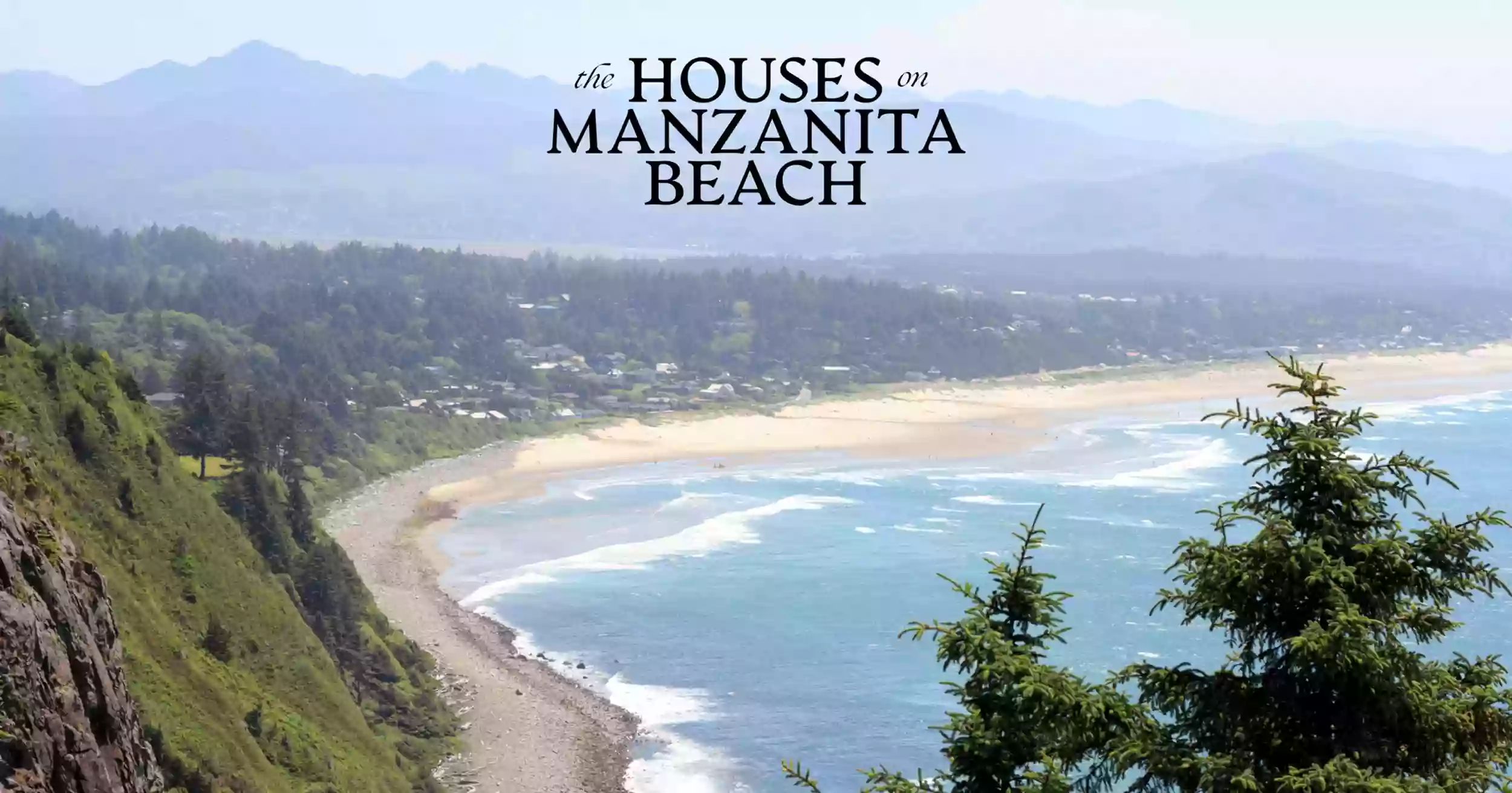 The Houses On Manzanita Beach