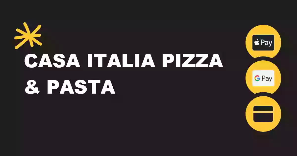 Casa Italia Pizza & Pasta