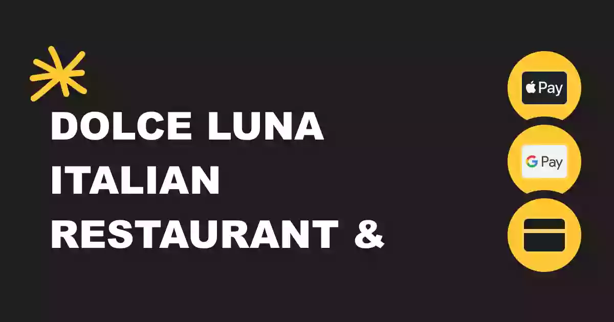 Dolce Luna Italian Restaurant & Pizzeria