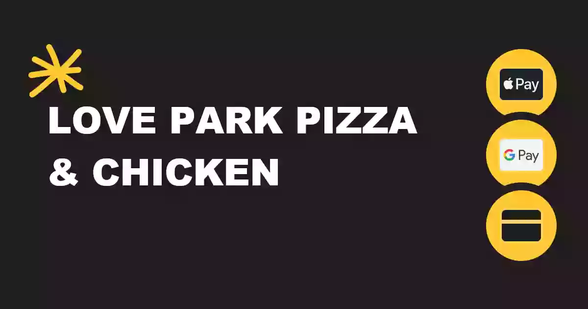 Love Park Pizza & Chicken Halal