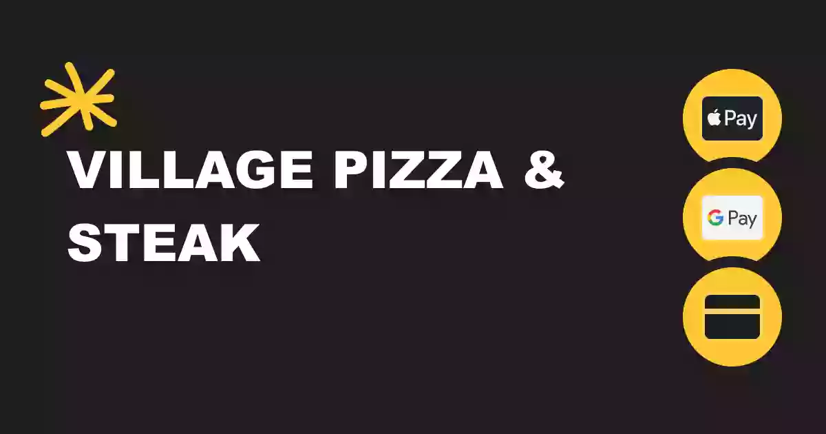 Village Pizza and Steak