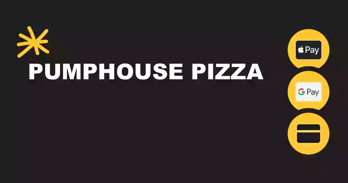 Pump House Pizza