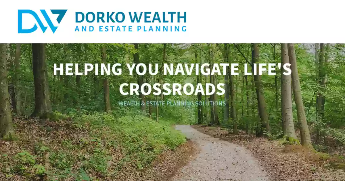 Dorko Wealth & Estate Planning