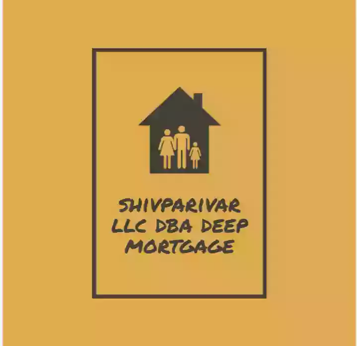 Shivparivar LLC DBA Deep Mortgage