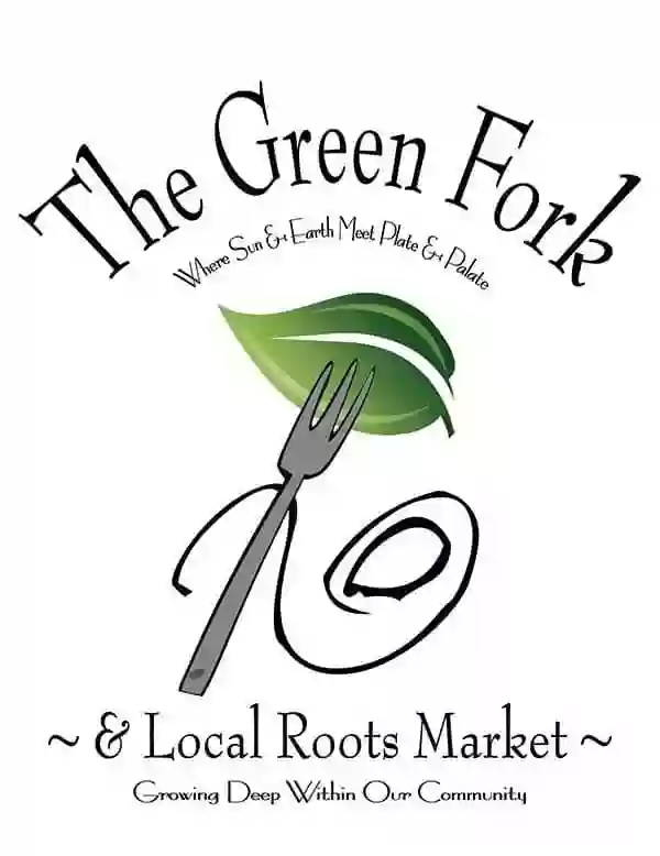 The Green Fork and Local Roots Market