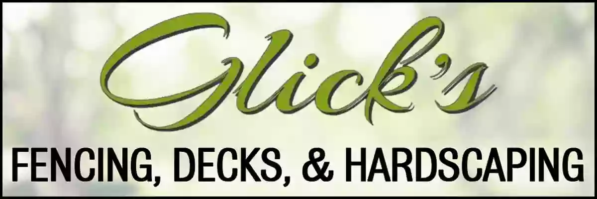 Glick's Fencing, Decks, & Hardscapes