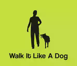 Walk It Like A Dog