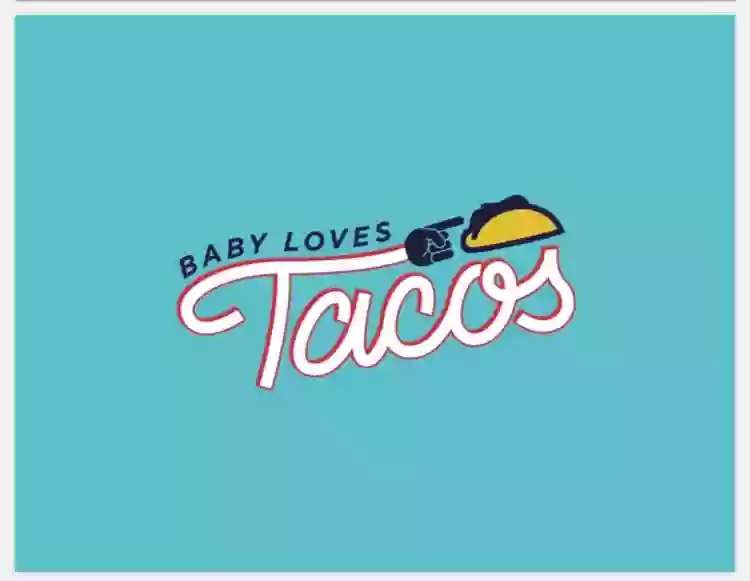 Baby Loves Tacos