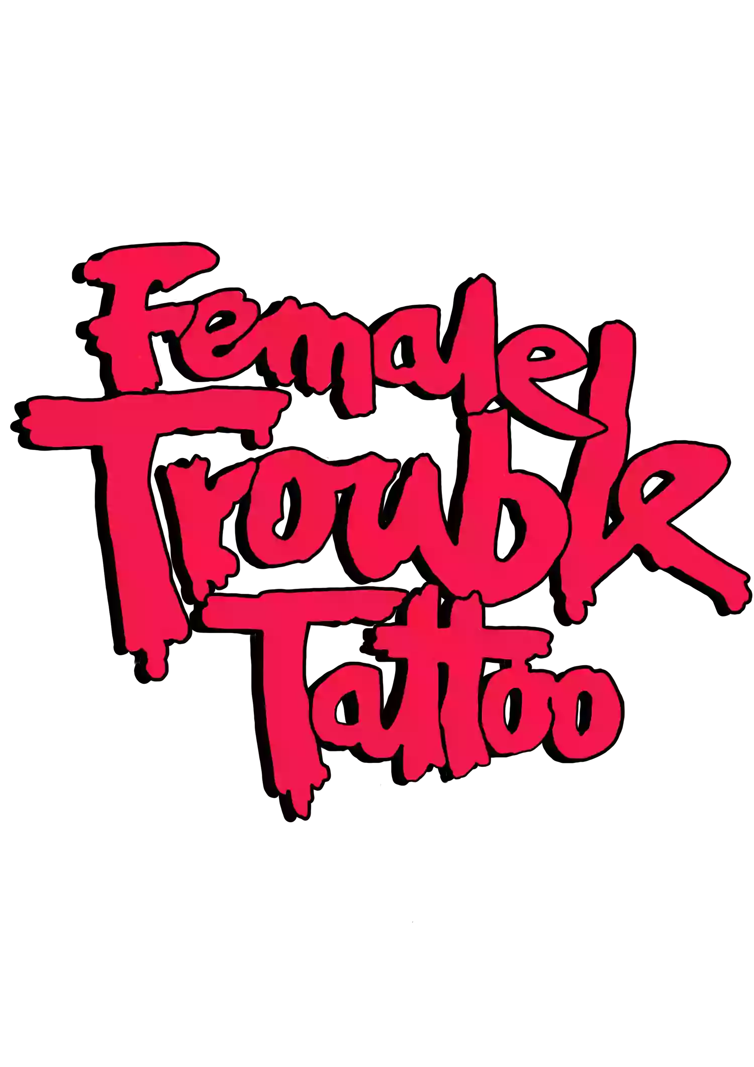 Female Trouble Tattoo