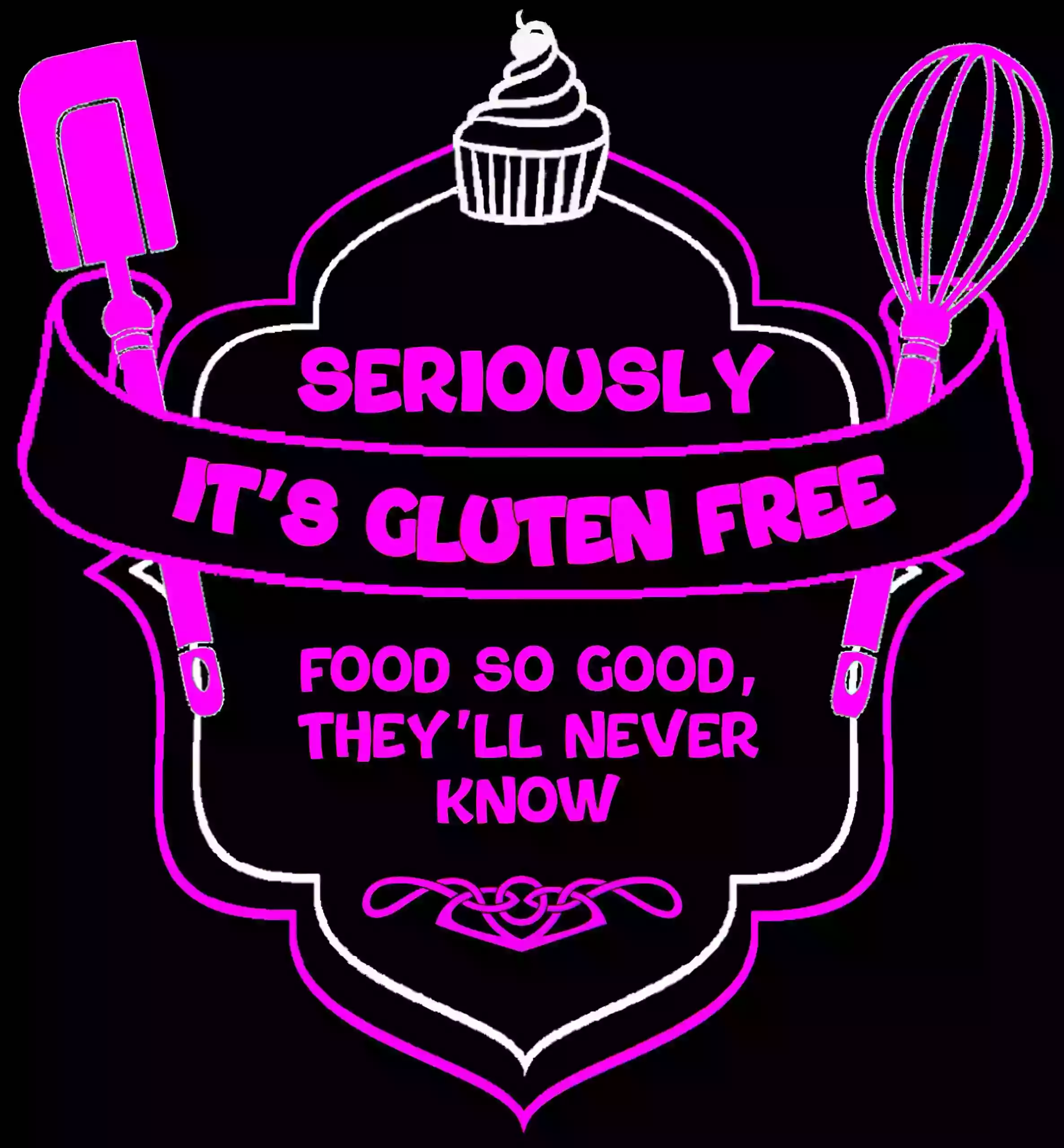 Seriously It's Gluten Free