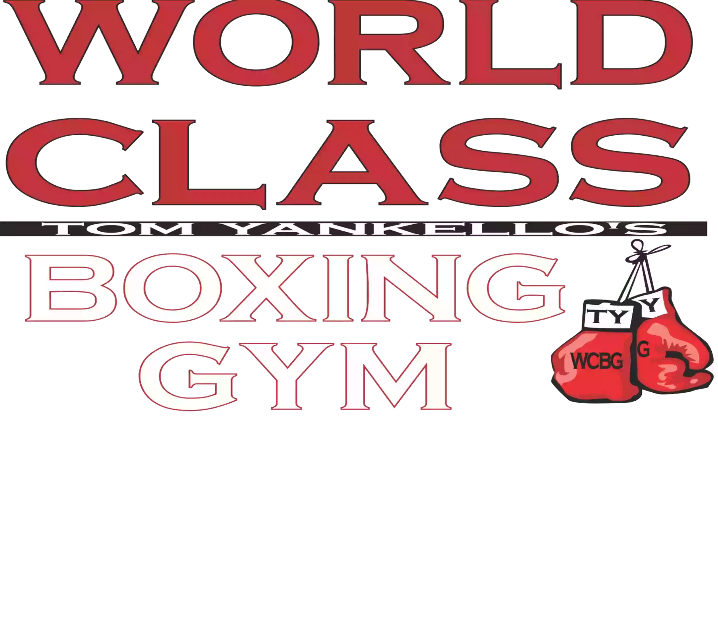 Tom Yankello’s World Class Boxing Gym