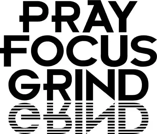 Pray Focus Grind