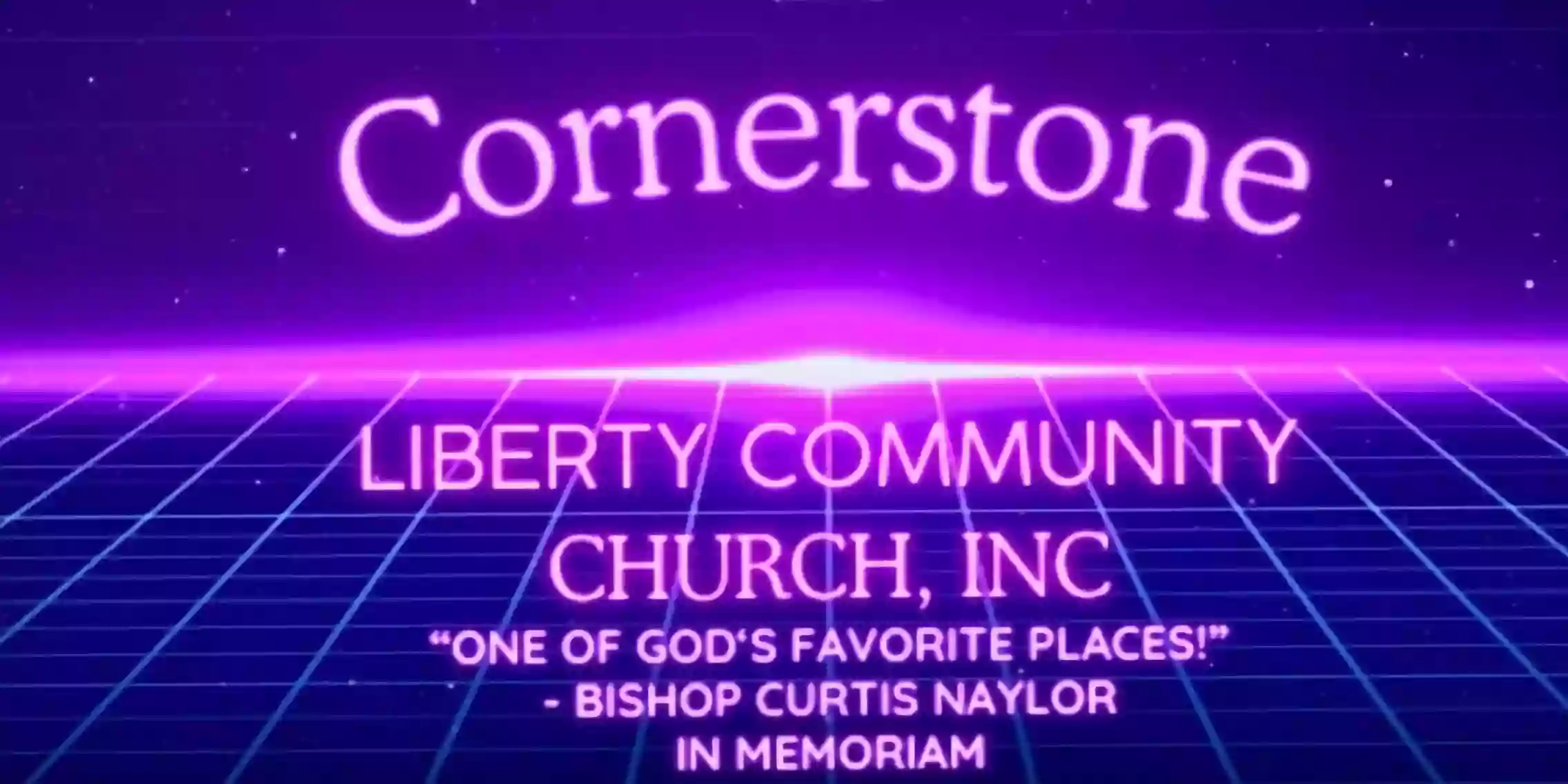 Cornerstone Liberty Community Church, Inc.