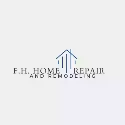 F. H. Home Repair & Remodeling