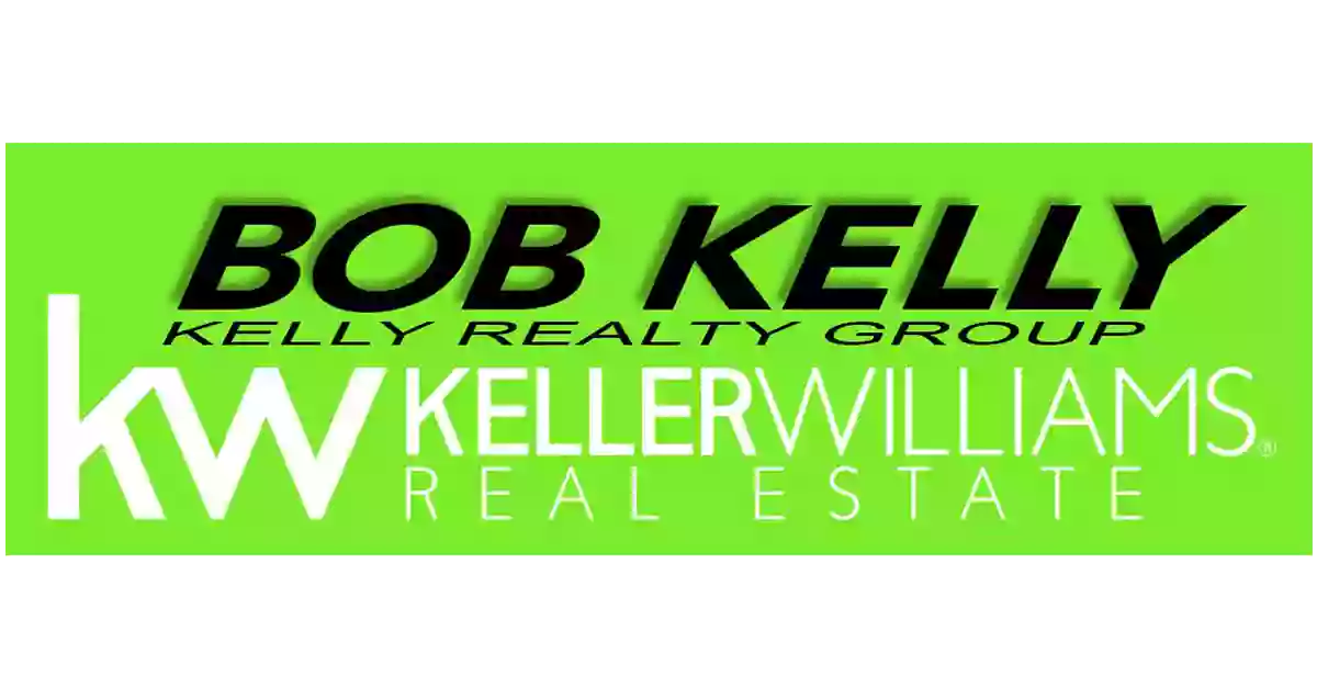 Bob Kelly of Kelly Realty Group / Keller Williams Real Estate