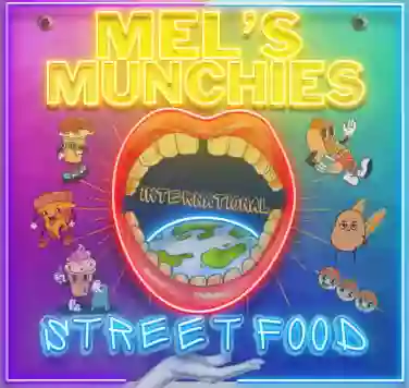 Mel's Munchies International Street Food
