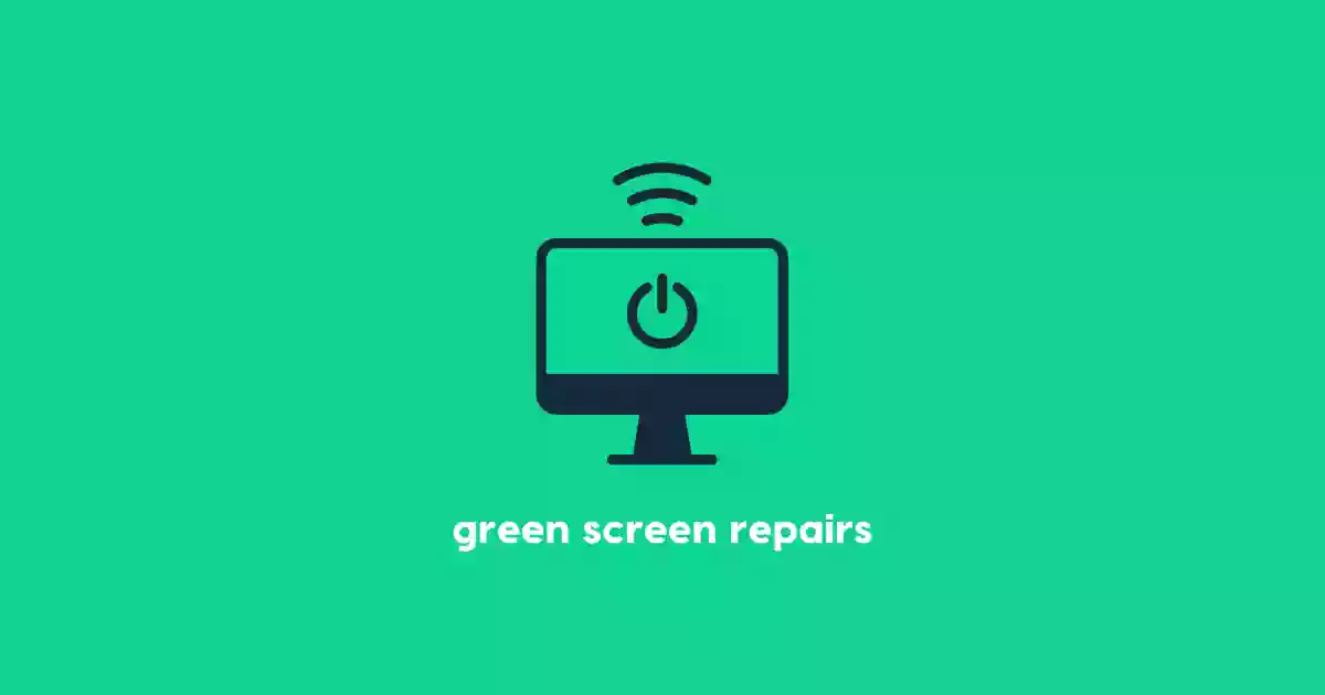 Green Screen Repairs